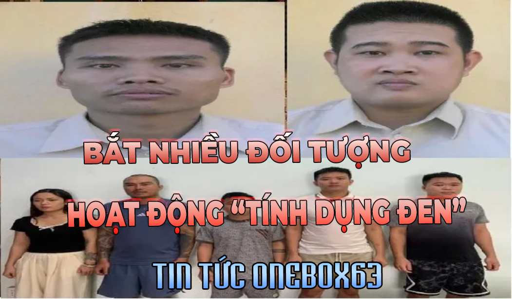 BẮT NHIỀU ĐỐI TƯỢNG HOẠT ĐỘNG "TÍN DỤNG ĐEN"