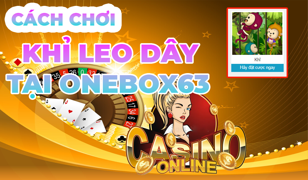 TRÒ CHƠI KHỈ LEO DÂY TẠI ONEBOX63