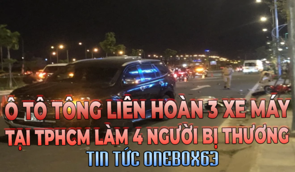 Ôtô tông liên hoàn 3 xe máy tại TP.HCM làm 4 người bị thương