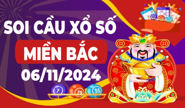 SOI CẦU XSMB 06/11/2024
