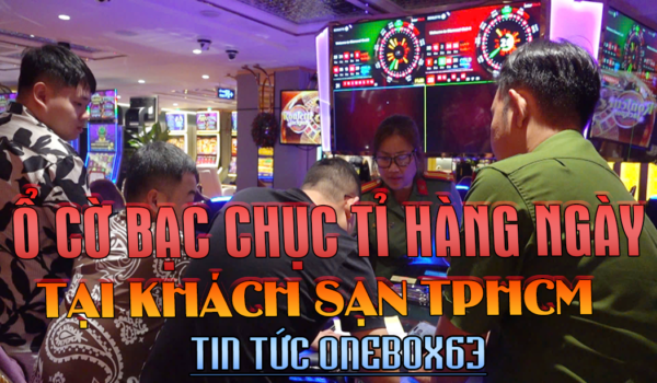 BẮT QUẢ TANG Ổ CỜ BẠC CHỤC TỈ MỖI NGÀY TẠI TPHCM