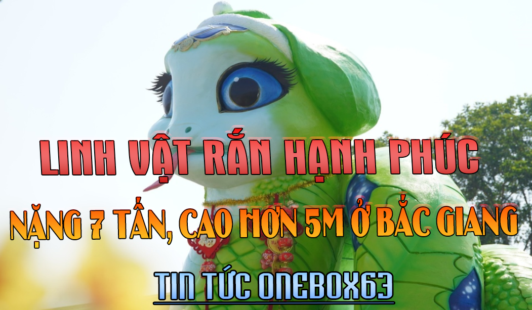 Linh vật Rắn hạnh phúc nặng 7 tấn, cao hơn 5 m ở Bắc Giang