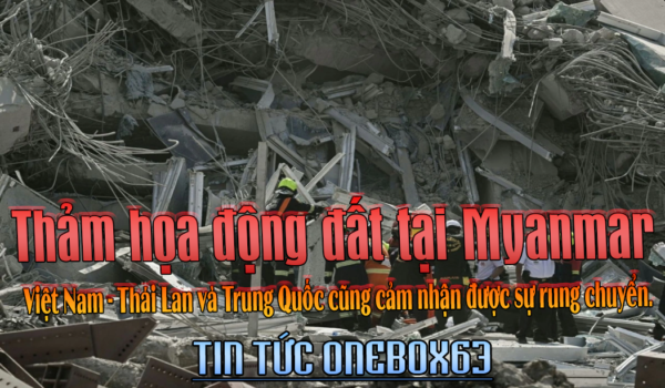 Động đất mạnh có độ lớn lên tới 7,7 tại Myanmar