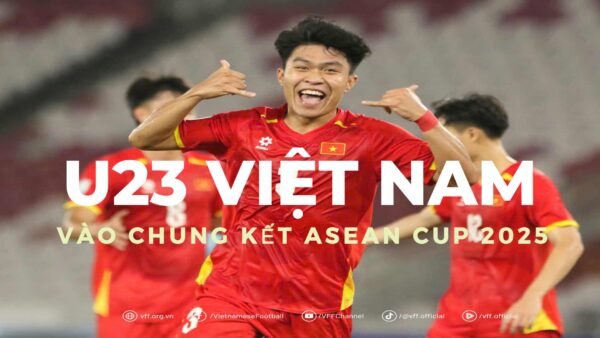 U23 Việt Nam vào chung kết Asean Cup 2025 26/7/2025