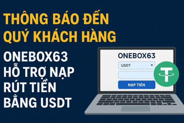 NẠP TIỀN USDT ONEBOX63