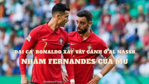 Ronaldo xây vây cánh ở Al Nassr