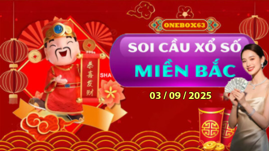 SOI CẦU XSMB ONEBOX63 03/09/2025