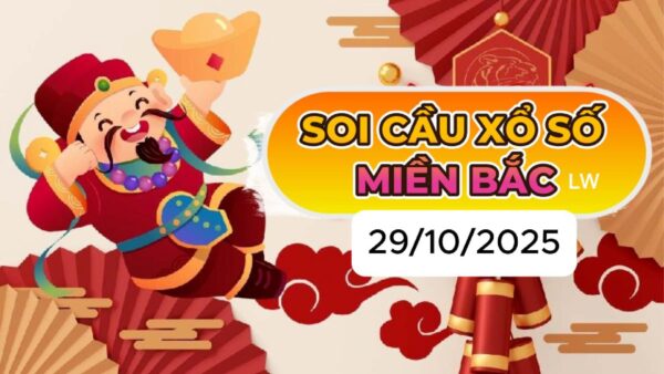 SOI CẦU XSMB ONEBOX63 29/10/2025