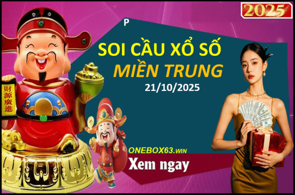 SOI CẦU XSMT ONEBOX63 21/10/2025