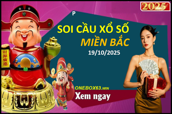 SOI CẦU XSMB ONEBOX63 19/10/2025