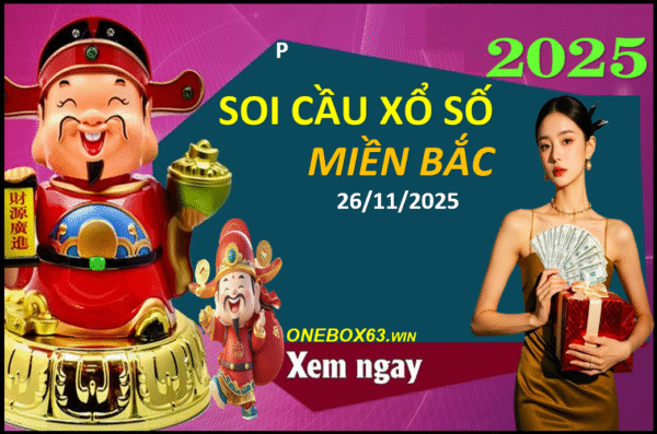 SOI CẦU XSMB ONEBOX63 26/11/2025