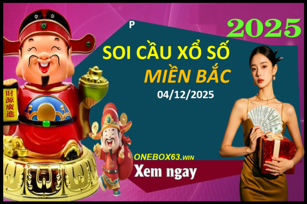 SOI CẦU XSMB ONEBOX63 04/12/2025