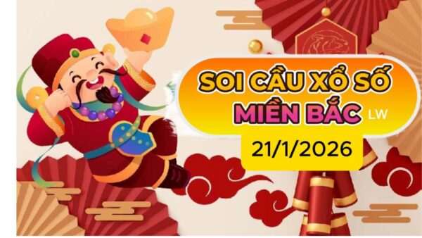 SOI CẦU XSMB ONEBOX63 21/1/2026