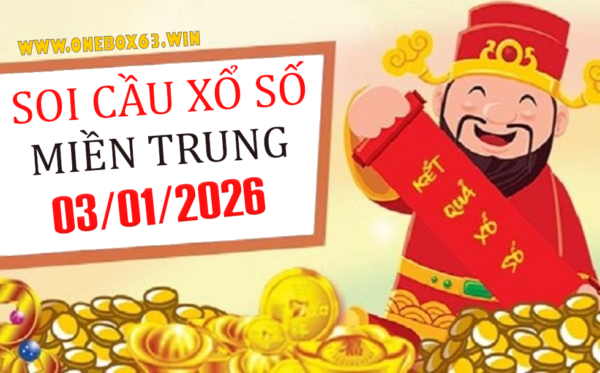 SOI CẦU XSMT ONEBOX63 03/01/2026