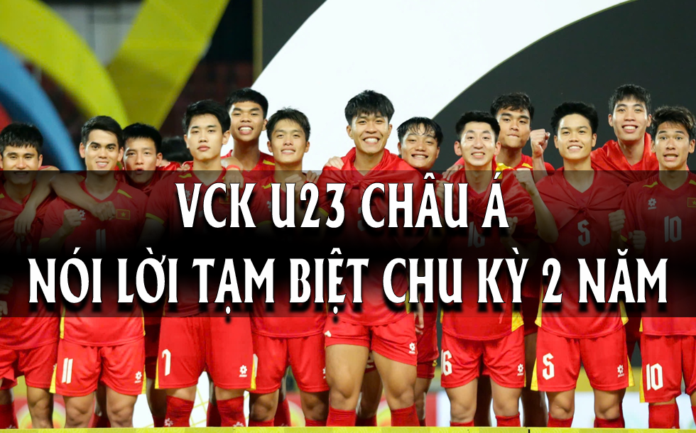 VCK U23 châu Á nói lời tạm biệt chu kỳ 2 năm